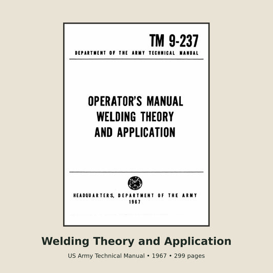 TM 9-237 Welding Theory and Application – 299-Page PDF Manual