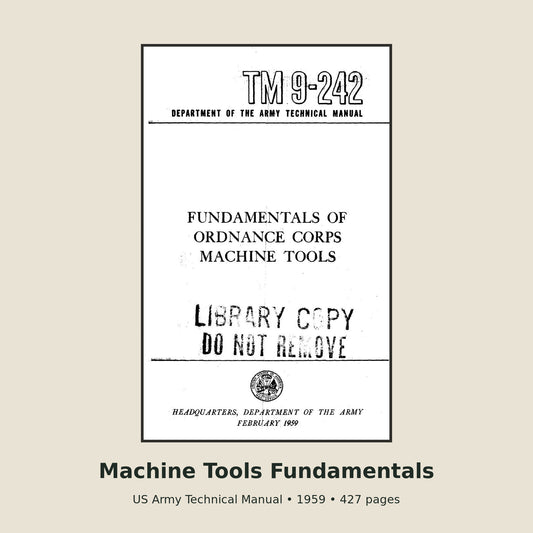 TM 9-242 Fundamentals of Machine Tools – 427-Page PDF Manual